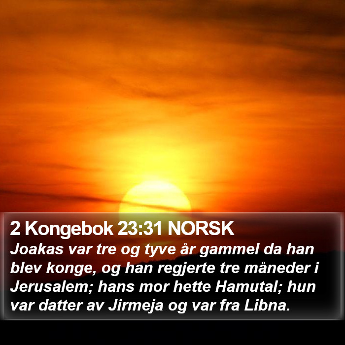 2 Kongebok 23:31 NORSK Bible Study