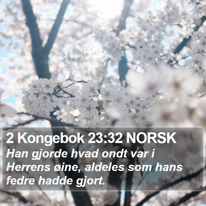 2 Kongebok 23:32 NORSK Bible Study