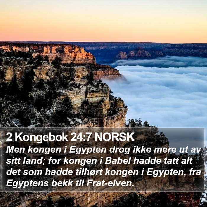 2 Kongebok 24:7 NORSK Bible Study