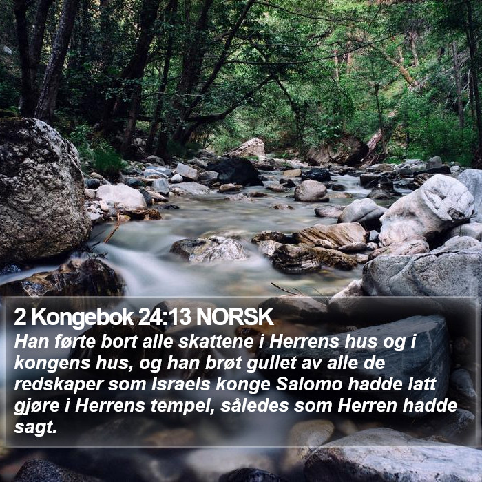 2 Kongebok 24:13 NORSK Bible Study