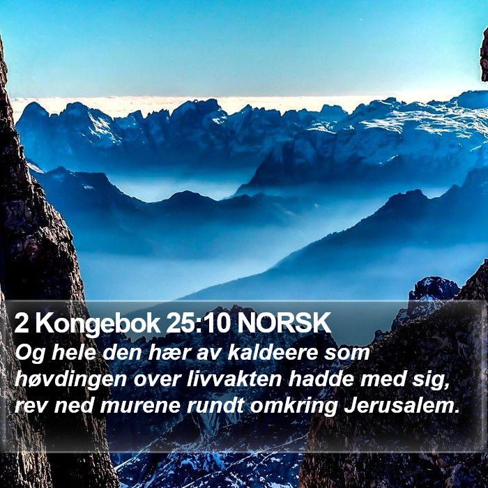 2 Kongebok 25:10 NORSK Bible Study