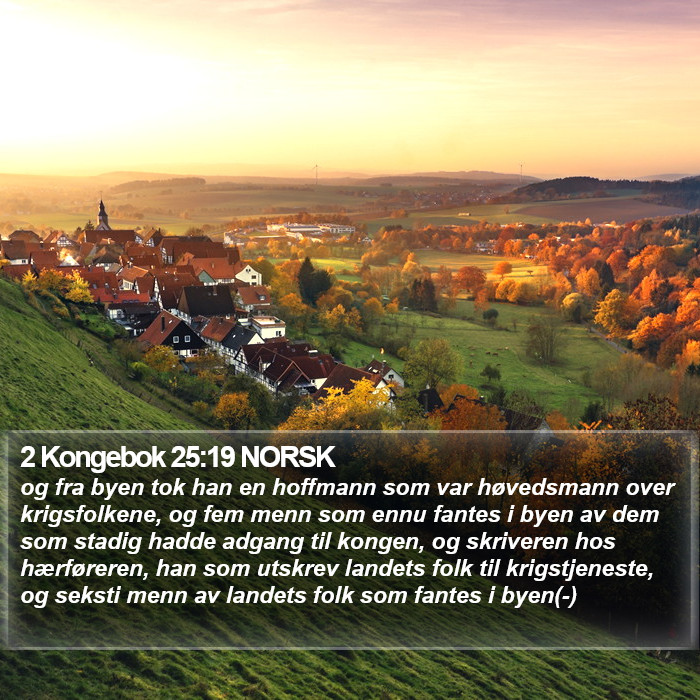 2 Kongebok 25:19 NORSK Bible Study