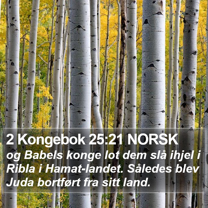 2 Kongebok 25:21 NORSK Bible Study