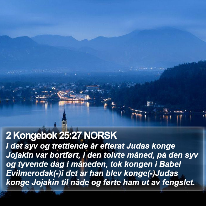 2 Kongebok 25:27 NORSK Bible Study