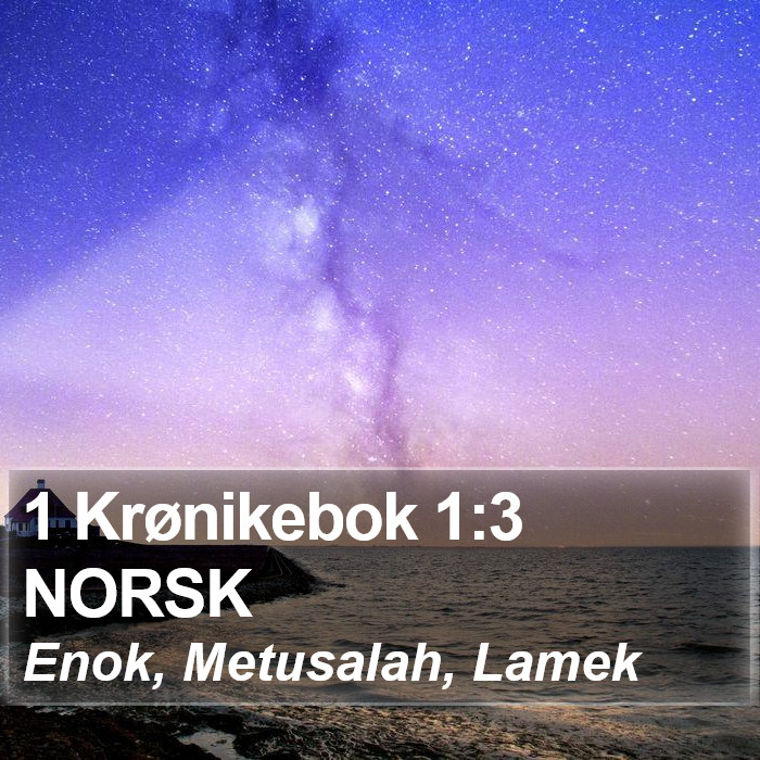 1 Krønikebok 1:3 NORSK Bible Study