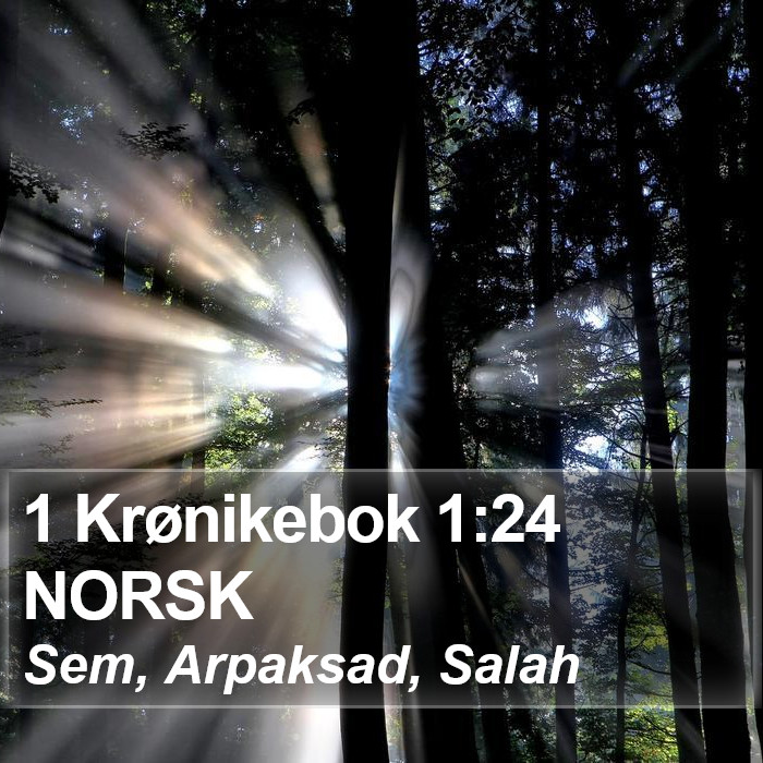 1 Krønikebok 1:24 NORSK Bible Study