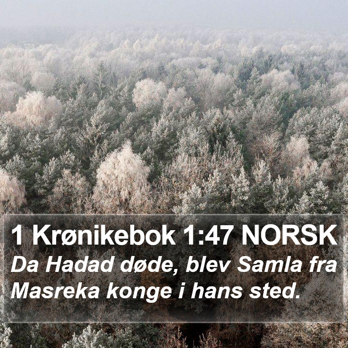 1 Krønikebok 1:47 NORSK Bible Study