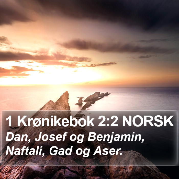 1 Krønikebok 2:2 NORSK Bible Study