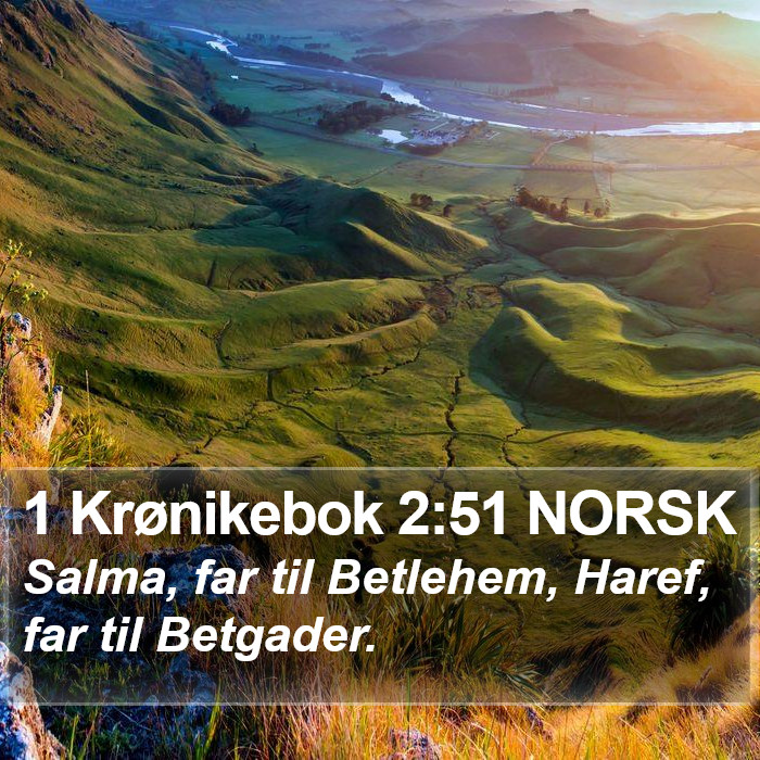 1 Krønikebok 2:51 NORSK Bible Study