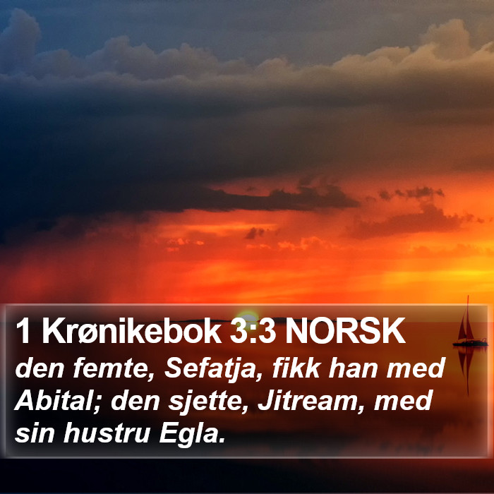 1 Krønikebok 3:3 NORSK Bible Study