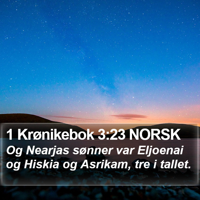 1 Krønikebok 3:23 NORSK Bible Study