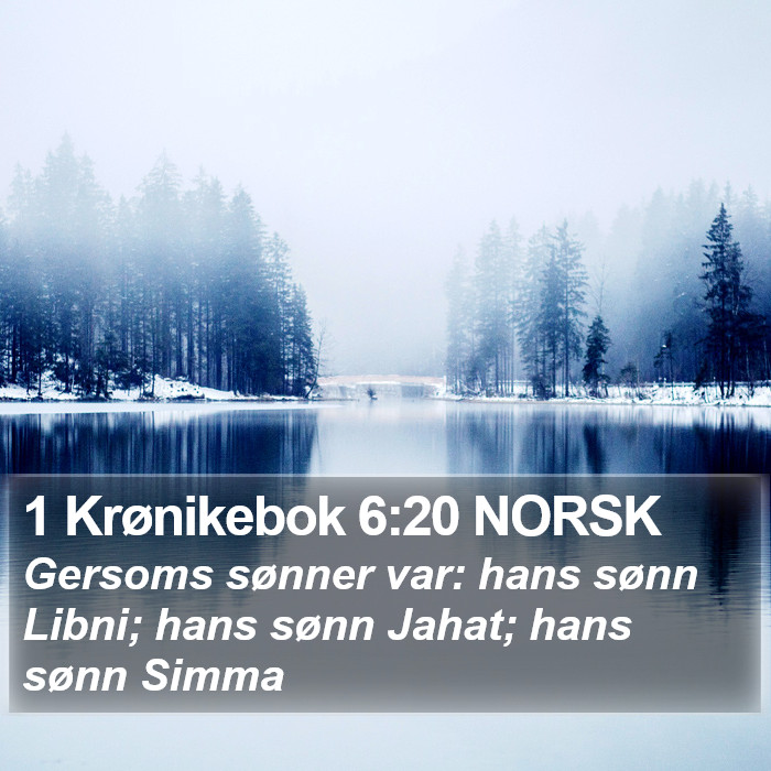 1 Krønikebok 6:20 NORSK Bible Study