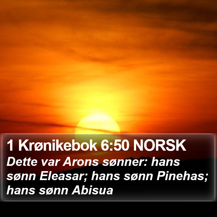 1 Krønikebok 6:50 NORSK Bible Study