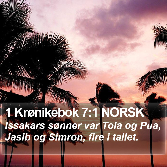 1 Krønikebok 7:1 NORSK Bible Study