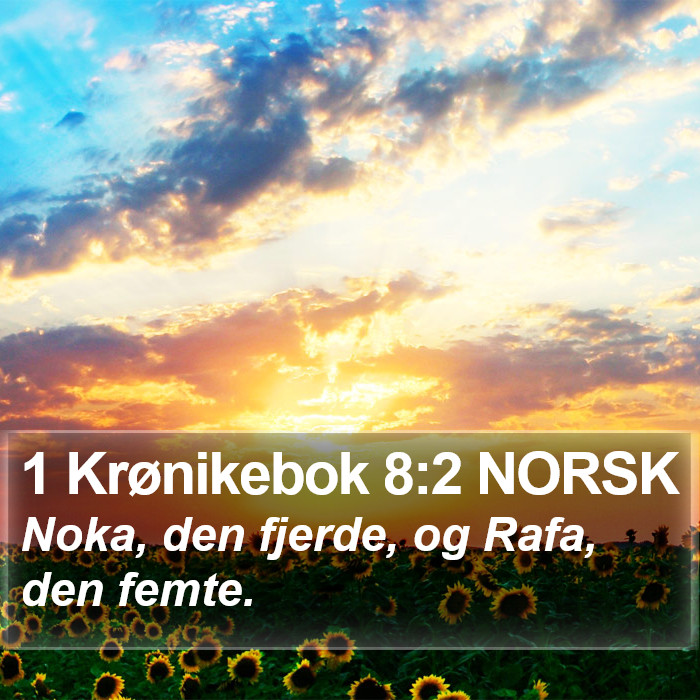 1 Krønikebok 8:2 NORSK Bible Study