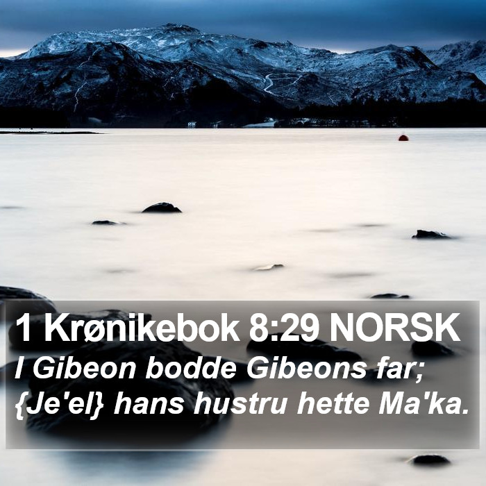 1 Krønikebok 8:29 NORSK Bible Study