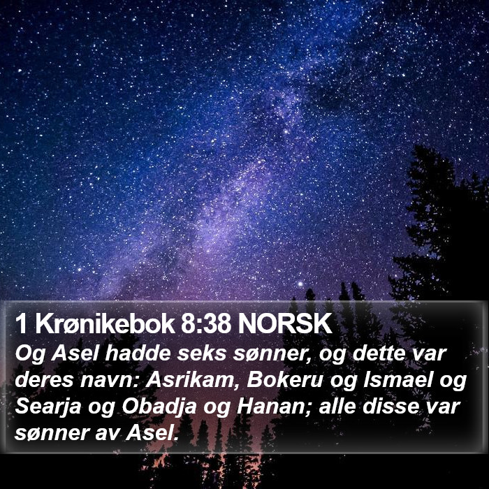 1 Krønikebok 8:38 NORSK Bible Study