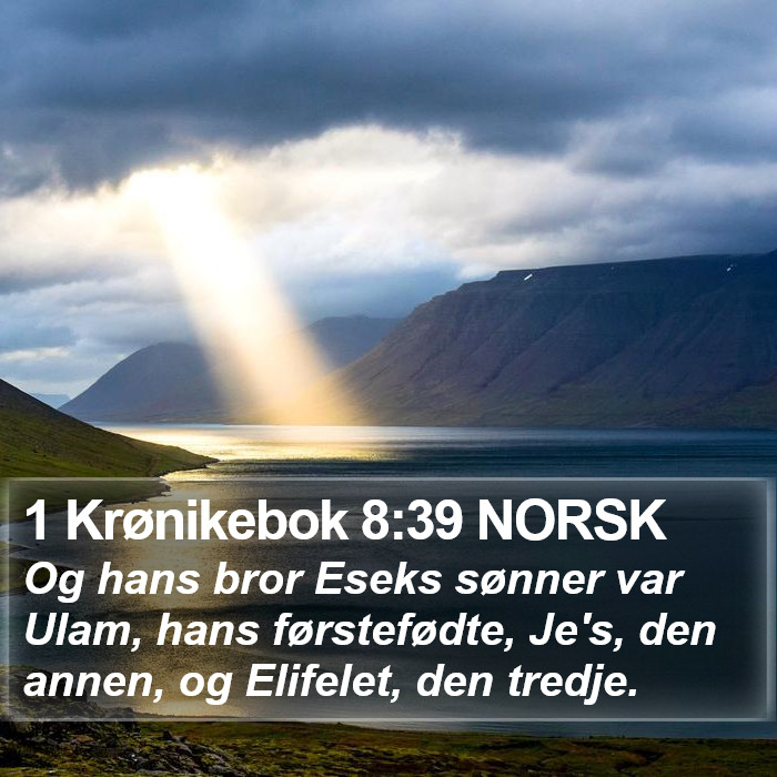 1 Krønikebok 8:39 NORSK Bible Study