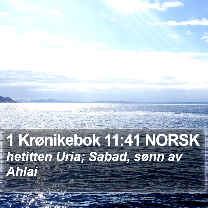 1 Krønikebok 11:41 NORSK Bible Study