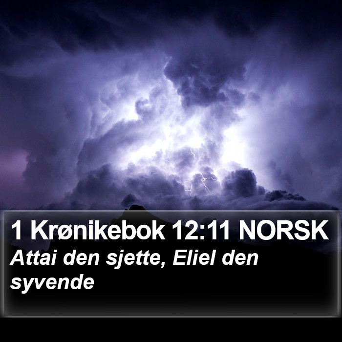 1 Krønikebok 12:11 NORSK Bible Study