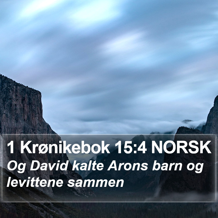 1 Krønikebok 15:4 NORSK Bible Study