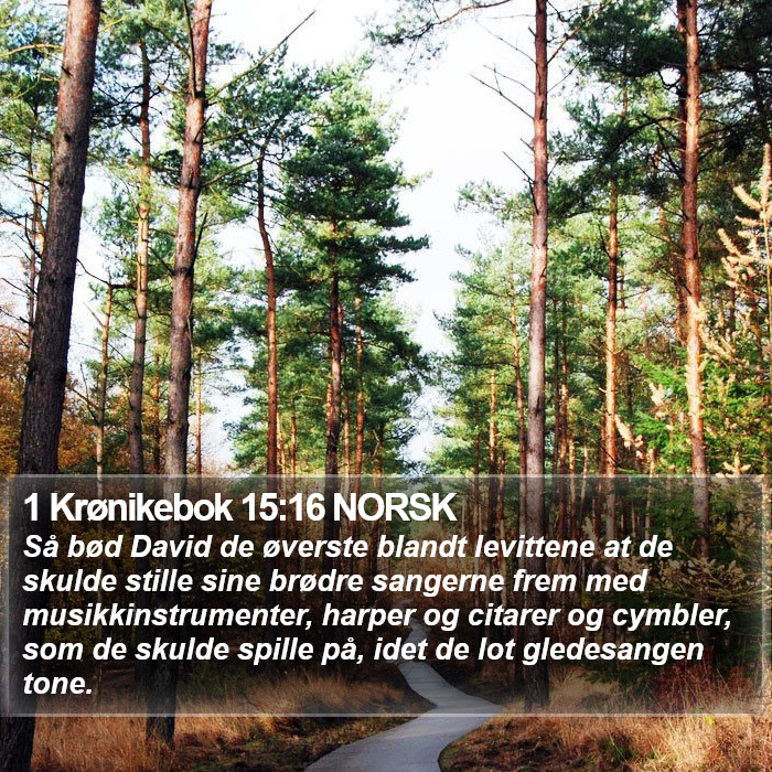 1 Krønikebok 15:16 NORSK Bible Study