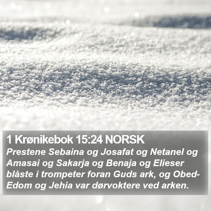 1 Krønikebok 15:24 NORSK Bible Study