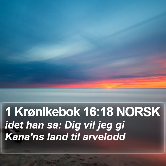 1 Krønikebok 16:18 NORSK Bible Study
