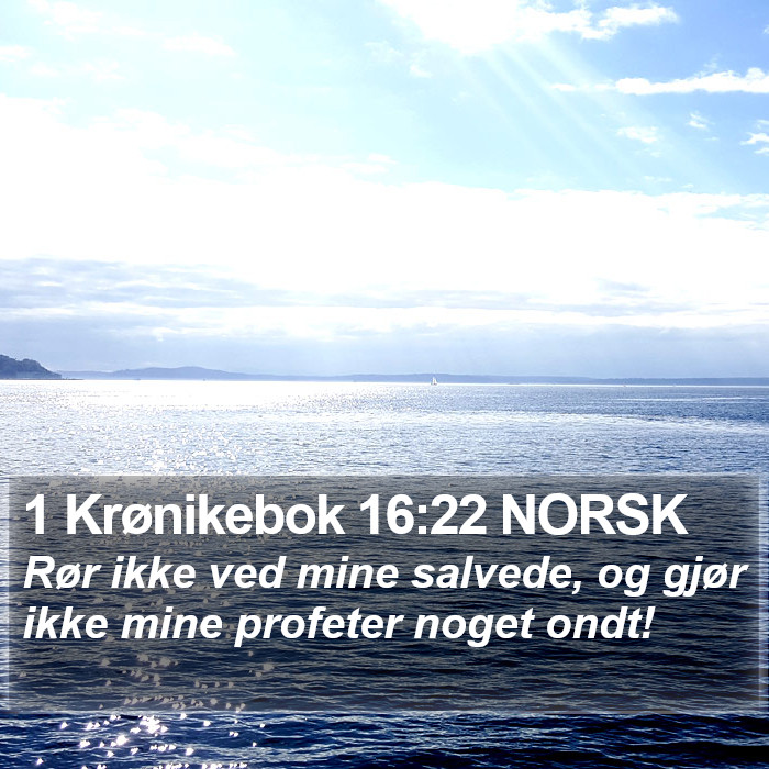 1 Krønikebok 16:22 NORSK Bible Study