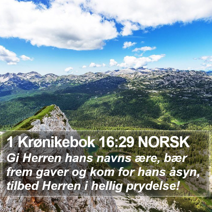 1 Krønikebok 16:29 NORSK Bible Study