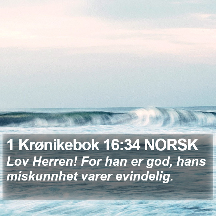 1 Krønikebok 16:34 NORSK Bible Study