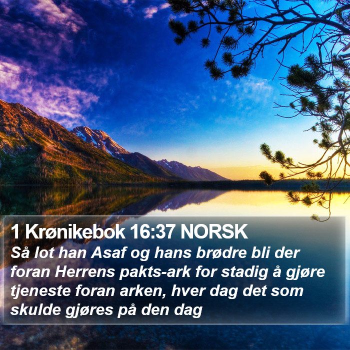 1 Krønikebok 16:37 NORSK Bible Study
