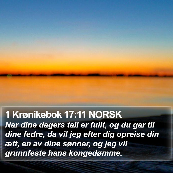 1 Krønikebok 17:11 NORSK Bible Study