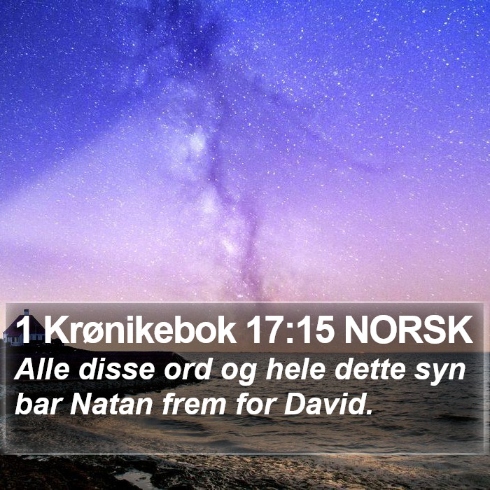 1 Krønikebok 17:15 NORSK Bible Study