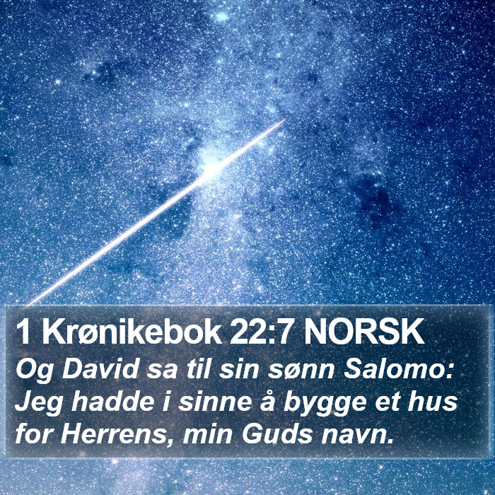 1 Krønikebok 22:7 NORSK Bible Study