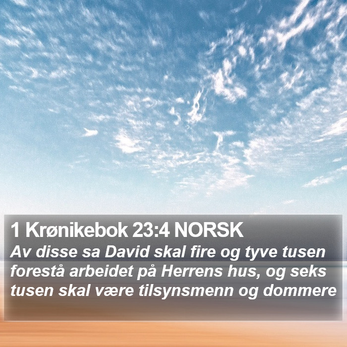 1 Krønikebok 23:4 NORSK Bible Study