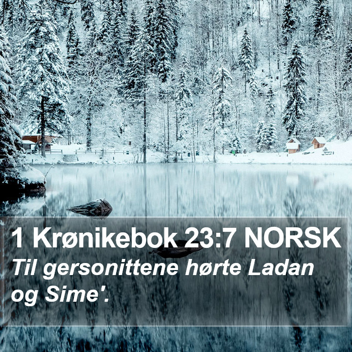 1 Krønikebok 23:7 NORSK Bible Study