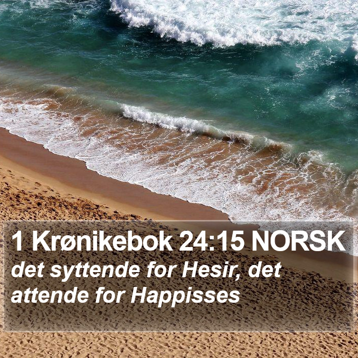 1 Krønikebok 24:15 NORSK Bible Study