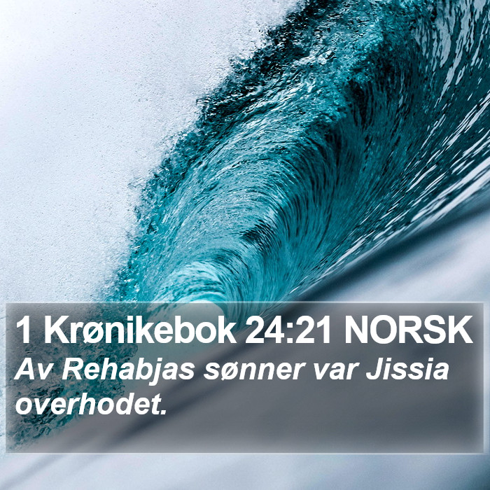 1 Krønikebok 24:21 NORSK Bible Study