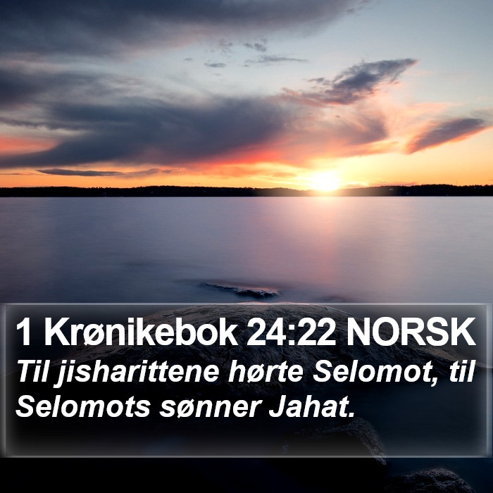 1 Krønikebok 24:22 NORSK Bible Study