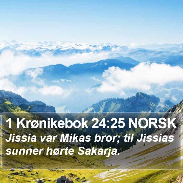1 Krønikebok 24:25 NORSK Bible Study