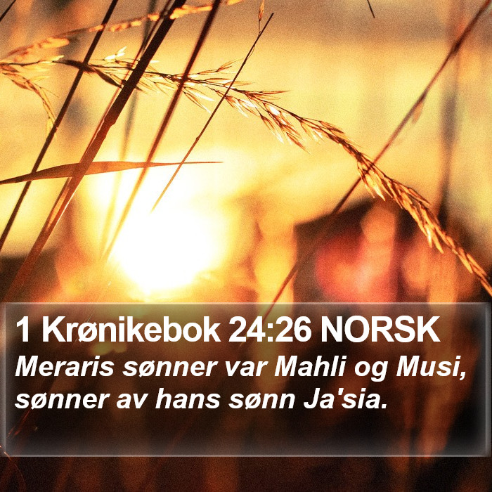 1 Krønikebok 24:26 NORSK Bible Study