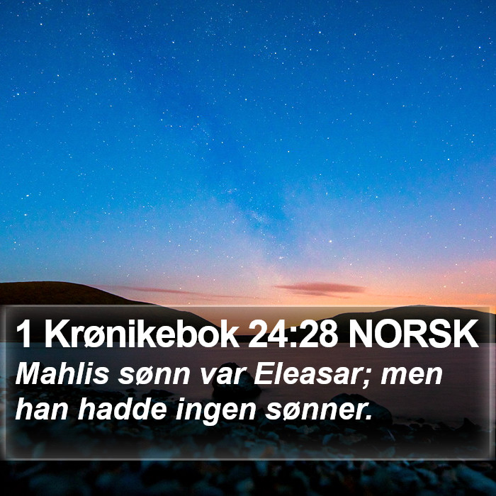 1 Krønikebok 24:28 NORSK Bible Study