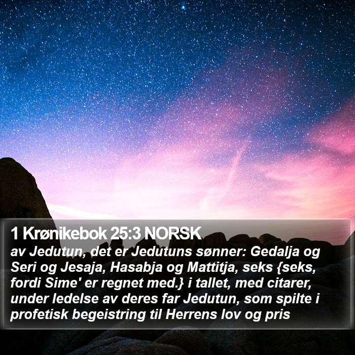 1 Krønikebok 25:3 NORSK Bible Study