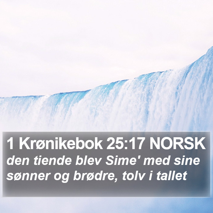 1 Krønikebok 25:17 NORSK Bible Study