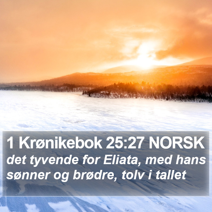 1 Krønikebok 25:27 NORSK Bible Study