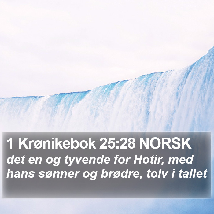 1 Krønikebok 25:28 NORSK Bible Study