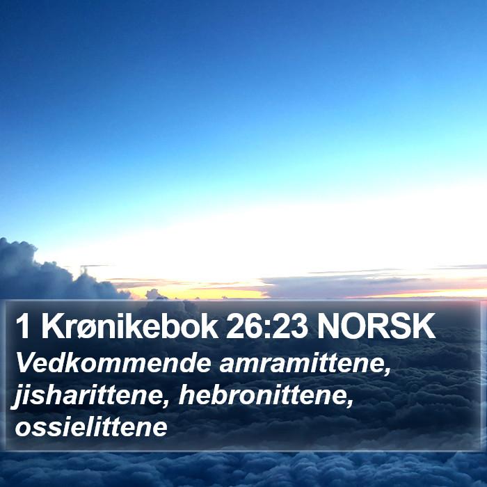 1 Krønikebok 26:23 NORSK Bible Study