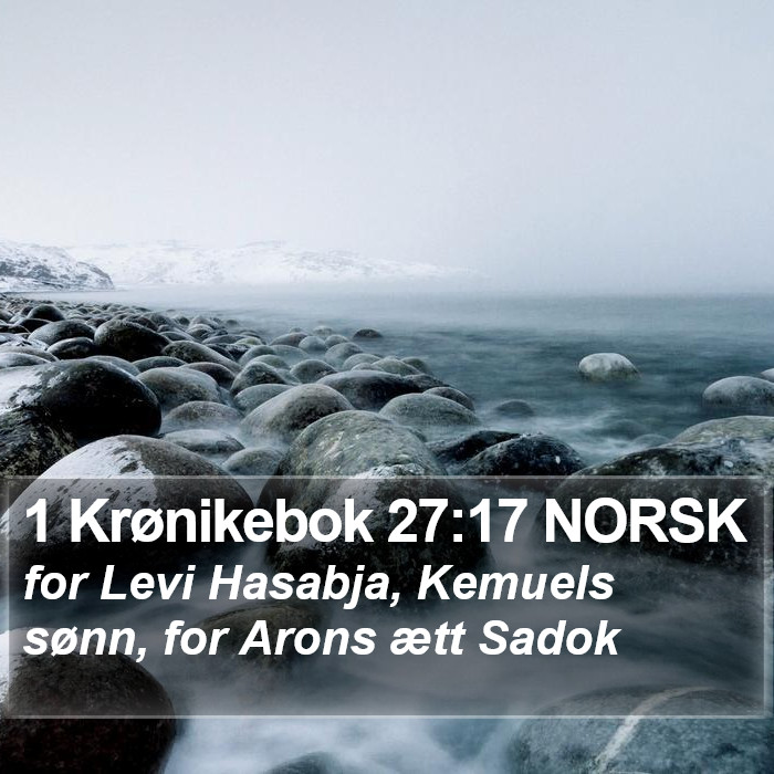1 Krønikebok 27:17 NORSK Bible Study