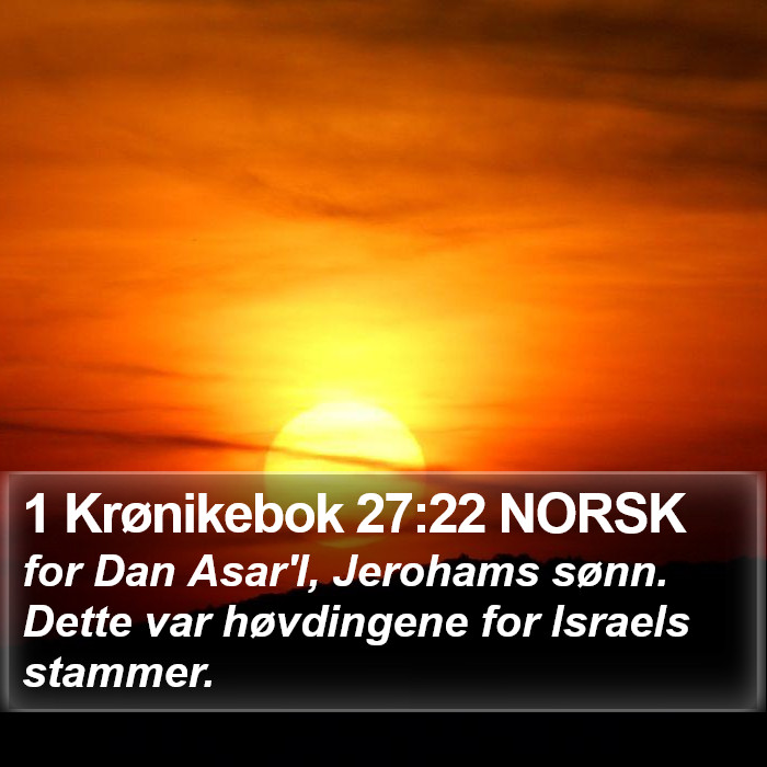 1 Krønikebok 27:22 NORSK Bible Study